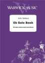 John Wallace, Eb Solo Book Instrument in Es und Klavier Buch