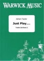 Adrian Taylor, Just Play.... Brass Book 2 TC Brass Instrument Buch