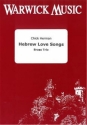 Chick Herman, Hebrew Love Songs Brass Trio Partitur + Stimmen