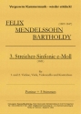 Mendelssohn Bartholdy, Felix 3. Streichersinfonie e-Moll