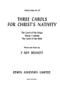 Roy Bennet: Three Carols For Christ's Nativity Unison Voice, Piano Accompaniment Vocal Score