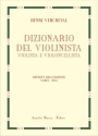 Vercheval, Henri Dizionario del violinista, violista e violoncellista seguito da un e ta dall'autore sul testo originale corretto ed aumentato di Nella De A
