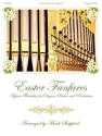 Easter Fanfares Organ, Brass Instruments and Timpani Partitur