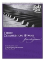 Three Communion Hymns for Solo Piano Klavier Buch