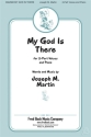 Joseph M. Martin, My God Is There 2-Part Choir Chorpartitur