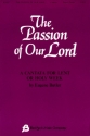 The Passion Of Our Lord Cantata SATB Chorpartitur
