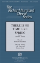 Richard Burchard, There Is No Time like Spring Mixed Choir [SAB] Chorpartitur