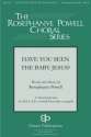 Rosephanye Powell, Have You Seen the Baby Jesus SSAA Chorpartitur