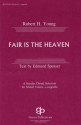 Robert Young, Fair Is The Heaven SATB Chorpartitur