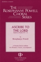 Rosephanye Powell, Ascribe To The Lord SSAA Chorpartitur