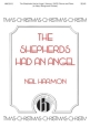 Christina Rosetti_Neil Harmon, The Shepherds Had An Angel SATB Chorpartitur