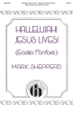 Mark Shepperd, Hallelujah! Jesus Lives! SATB Chorpartitur