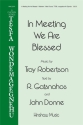 In Meeting We Are Blessed SATB Chorpartitur