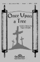 Pepper Choplin, Once Upon a Tree SATB Buch