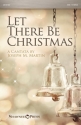 Joseph M. Martin, Let There Be Christmas SAB Buch