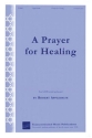 Robert Applebaum, A Prayer for Healing SATB Chorpartitur