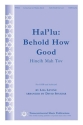 Lisa Levine, Hal'lu/Behold How Good SATB Chorpartitur