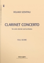 Roland Szentpali, Clarinet Concerto Clarinet and Orchestra Partitur