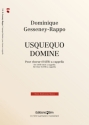 Dominique Gesseney-Rappo, Usquequo Domine? Mixed Choir [SATB] A Cappella Chorpartitur