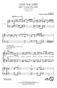 Laurie Klein_Lincoln Brewster, Love the Lord SATB Chorpartitur