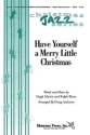 Have yourself a merry little Christmas for mixed chorus score