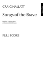 Songs of the Brave (Wind Band) Wind Band and opt. SATB Score