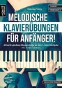 Melodische Klavierbungen fr Anfnger! (+Download) fr Klavier