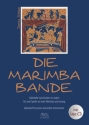 Stilke, Denis , DIE MARIMBABANDE (+CD) fr 2 Spieler an einer Marimba und Gesang Heft