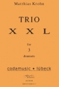 Krohn, Matthias , TRIO XXL for 3 drumsets Partitur und Einzelstimmen