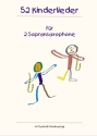 52 Kinderlieder  fr 2 Sopransaxophone