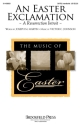 An Easter Exclamation SATB and Handbells Choral Score