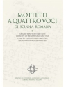 Mottetti a quattro voci di Scuola Romana 4-Part Choir Vocal Score