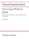 The Cage Without Birds Soprano Saxophone, Choir and Organ Vocal Score