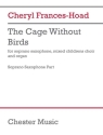 The Cage Without Birds Soprano Saxophone, Choir and Organ Part