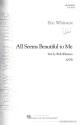 All Seems Beautiful to Me SATB A Cappella Chorpartitur