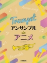 Anime Themes for Trumpet Ensemble Trumpet Ensemble Score