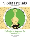 Violin Friends - 11 Children's Songs for piano quintet score and parts