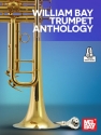 William Bay Trumpet Anthology Trumpet Book & Audio-Online