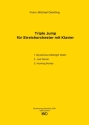 Triple Jump  fr Streichorchester mit Klavier Partitur und Stimmen