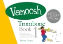 Vamoosh Trombone Book 1 Trombone Book
