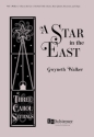 A Star in the East: Three Carol Settings 2-Part Treble Choir and Ensemble Choral Score