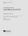 A Requiem for George Floyd Soprano Solo, SATB and Chamber Orchestra Vocal Score