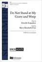 Do Not Stand at My Grave and Weep TTBB A Cappella Choral Score