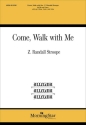 Come, Walk with Me SATB, Oboe, Violin, Viola and Piano Choral Score