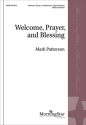 Welcome, Prayer, and Blessing SATB and Piano Choral Score