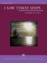 I Saw Three Ships (c/b score) Symphonic wind band