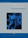 Smoke And Mirrors (c/b score) Symphonic wind band