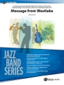 Message From Westlake (j/e score) Jazz band