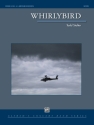 Whirlybird (c/b score) Symphonic wind band
