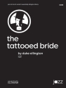 Tattooed Bride, The (j/e score) Jazz band